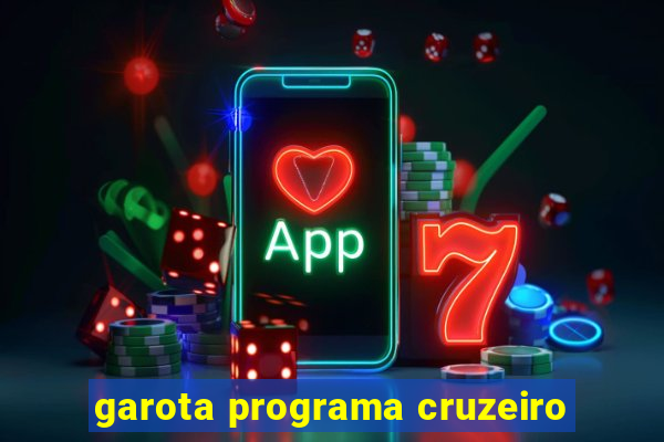 garota programa cruzeiro